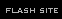 Flash site